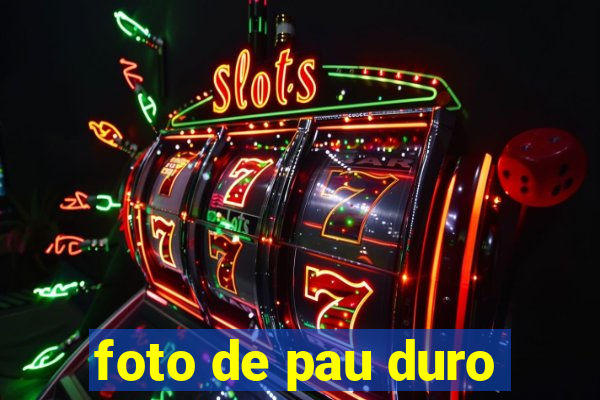 foto de pau duro